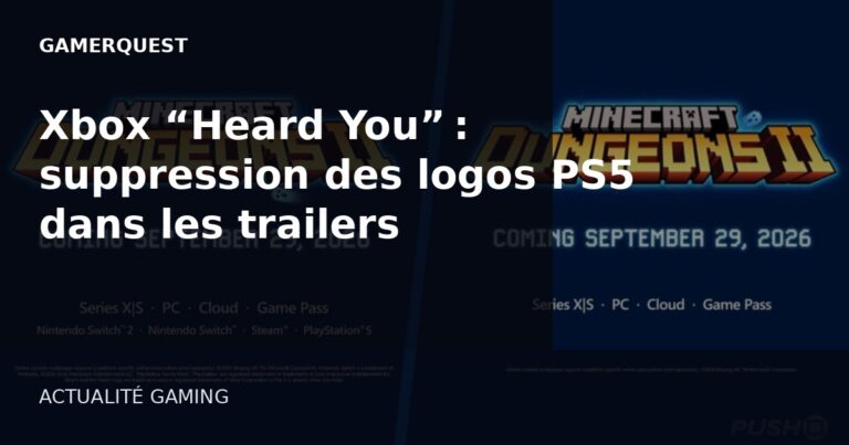 Xbox “Heard You” : suppression des logos PS5 dans les trailers multiplateformes - GamerQuest