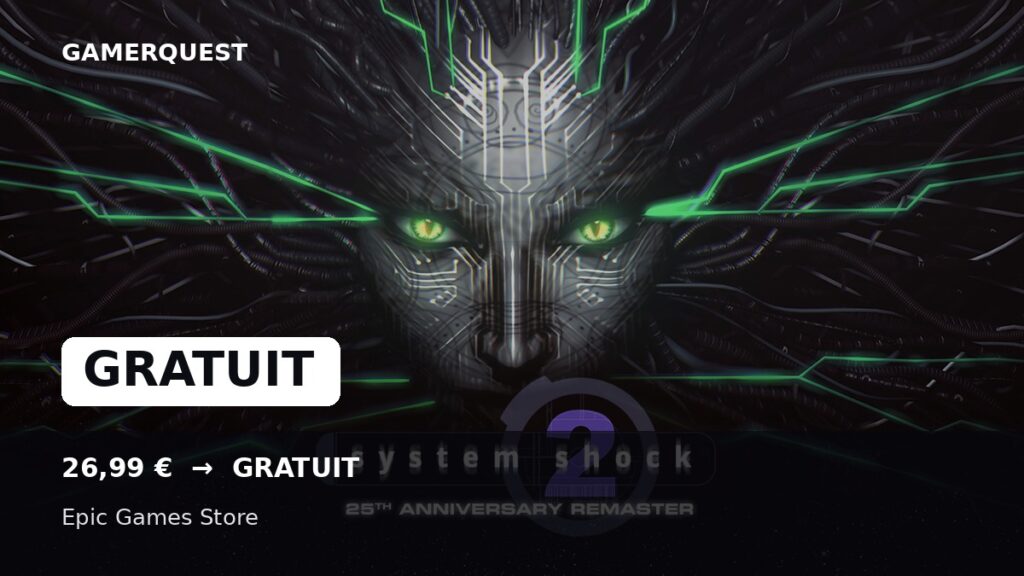 System Shock 2: 25th Anniversary Remaster gratuit sur Epic Games Store - GamerQuest